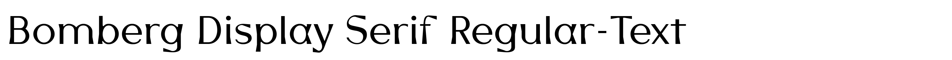 Bomberg Display Serif Regular-Text